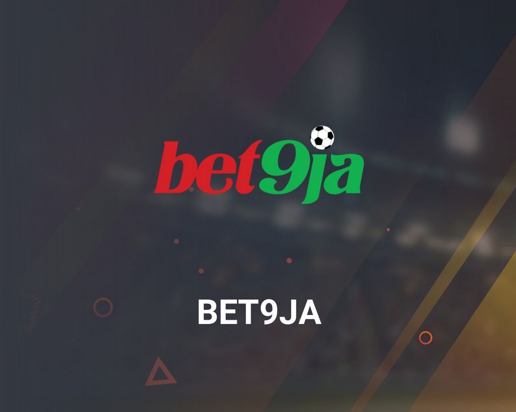 Bet9ja Nigeria - Sporting Activity Betting, Premier League Chances, Online Casino, Wager